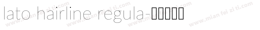 lato hairline regula字体转换